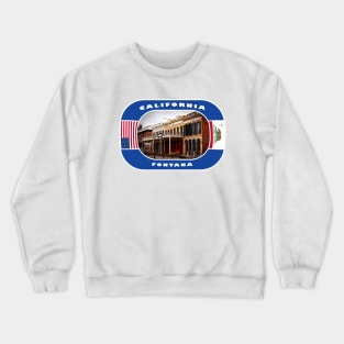 California, Fontana City, USA Crewneck Sweatshirt